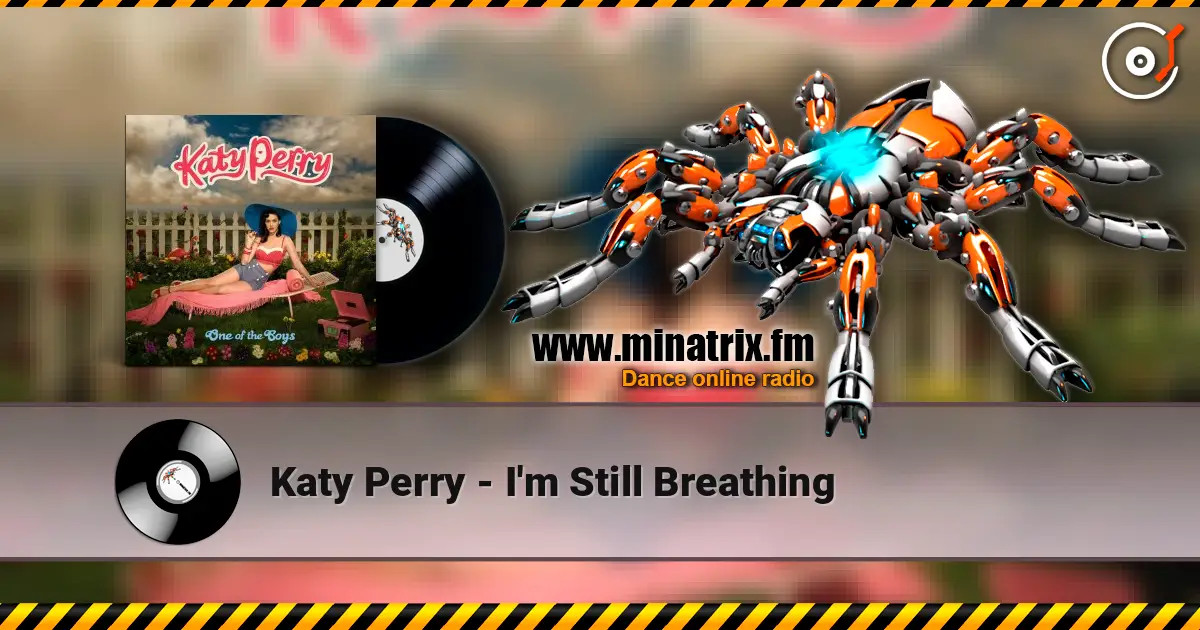 Katy Perry - I'm Still Breathing online in hoher Qualität hören | Minatrix.FM