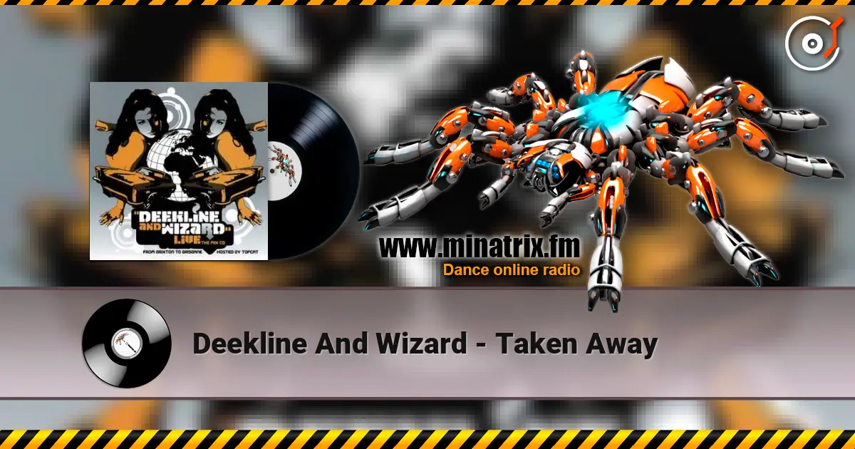 Deekline And Wizard - Taken Away online in hoher Qualität hören | Minatrix.FM