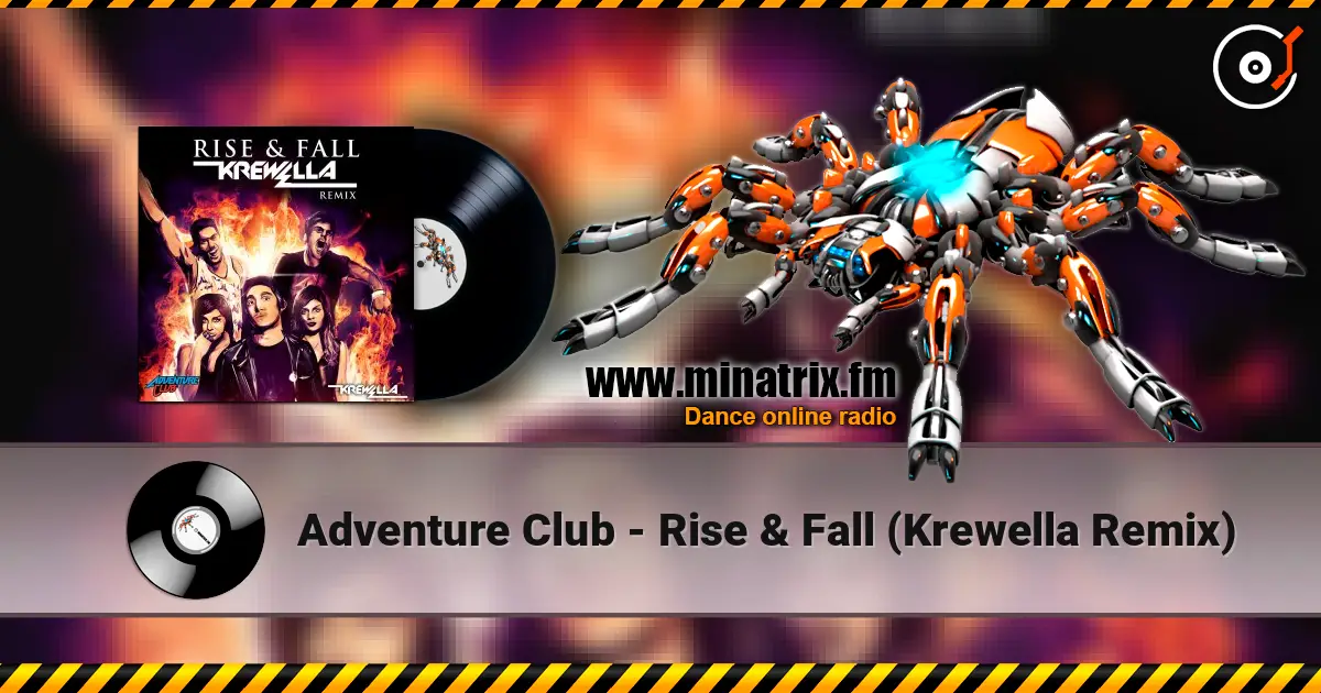 Adventure Club - Rise & Fall (Krewella Remix) online in hoher Qualität hören | Minatrix.FM
