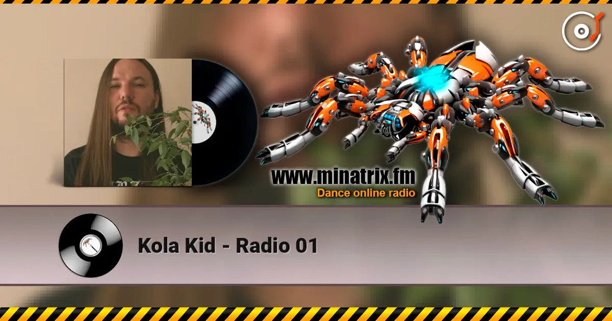 Kola Kid - Radio 01 online in hoher Qualität hören | Minatrix.FM
