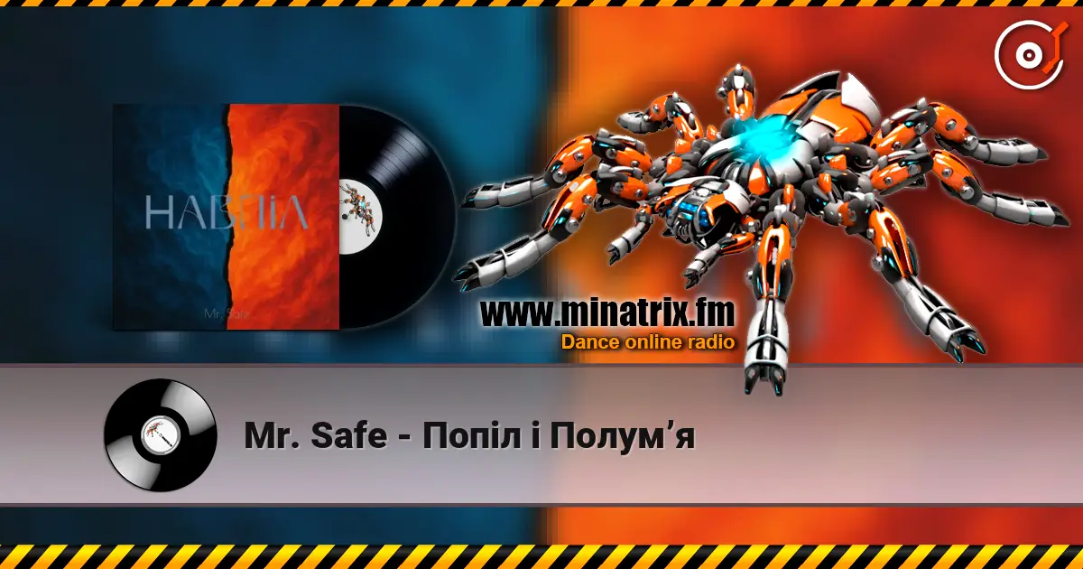 Mr. Safe - Попіл і Полумʼя online in hoher Qualität hören | Minatrix.FM