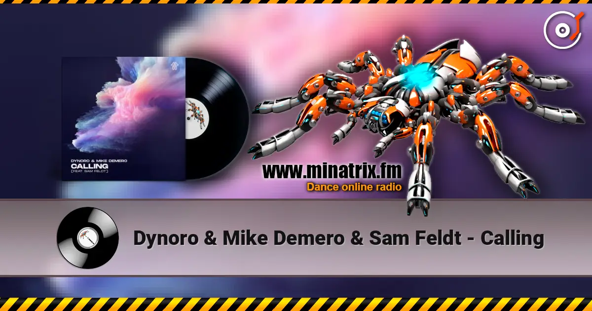 Dynoro & Mike Demero & Sam Feldt - Calling online in hoher Qualität hören | Minatrix.FM
