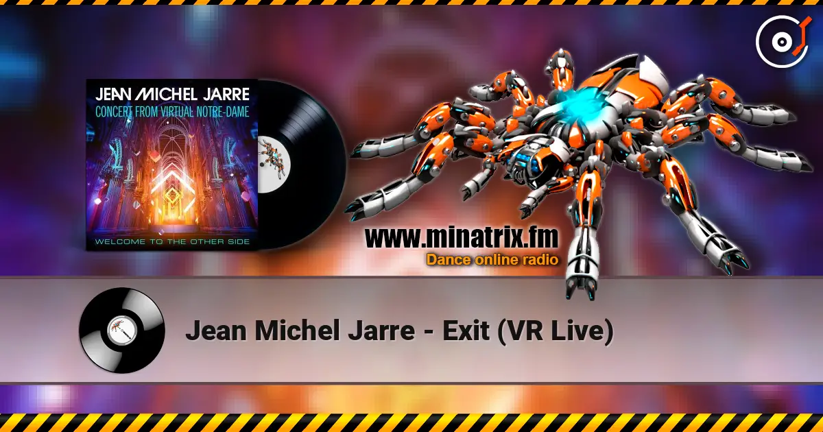 Jean Michel Jarre - Exit (VR Live) online in hoher Qualität hören | Minatrix.FM