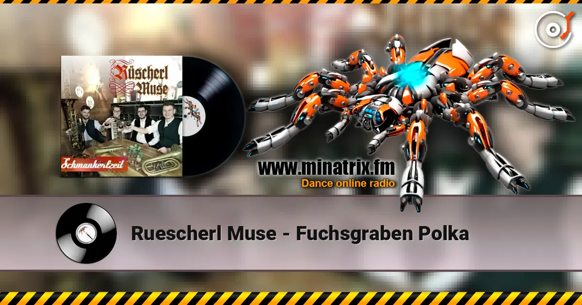 Ruescherl Muse - Fuchsgraben Polka online in hoher Qualität hören | Minatrix.FM