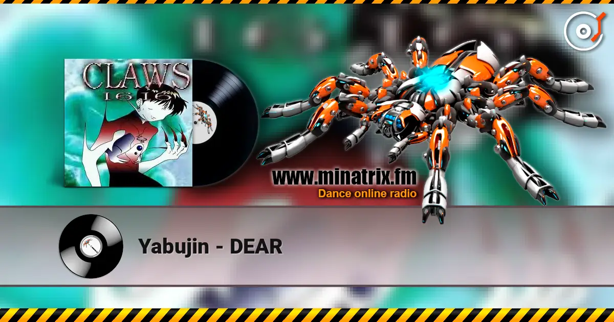 Yabujin - DEAR online in hoher Qualität hören | Minatrix.FM