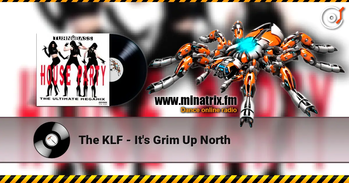 The KLF - It's Grim Up North online in hoher Qualität hören | Minatrix.FM