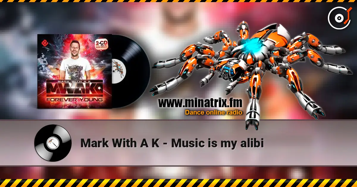 Mark With A K - Music is my alibi online in hoher Qualität hören | Minatrix.FM