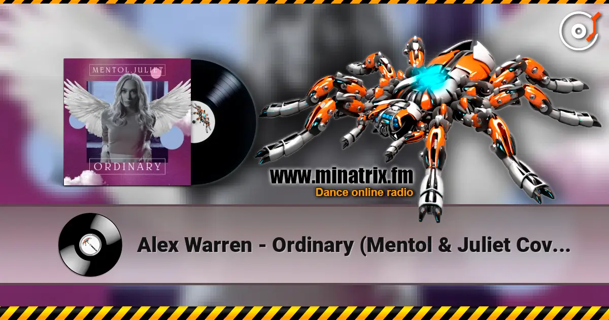 Alex Warren - Ordinary (Mentol & Juliet Cover Remix) online in hoher Qualität hören | Minatrix.FM
