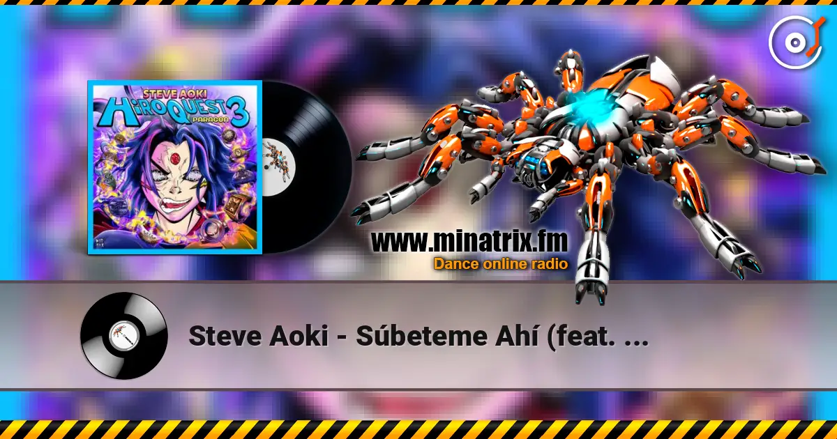 Steve Aoki - Súbeteme Ahí (feat. Jowell & Randy) online in hoher Qualität hören | Minatrix.FM