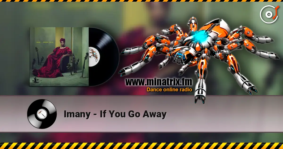 Imany - If You Go Away online in hoher Qualität hören | Minatrix.FM
