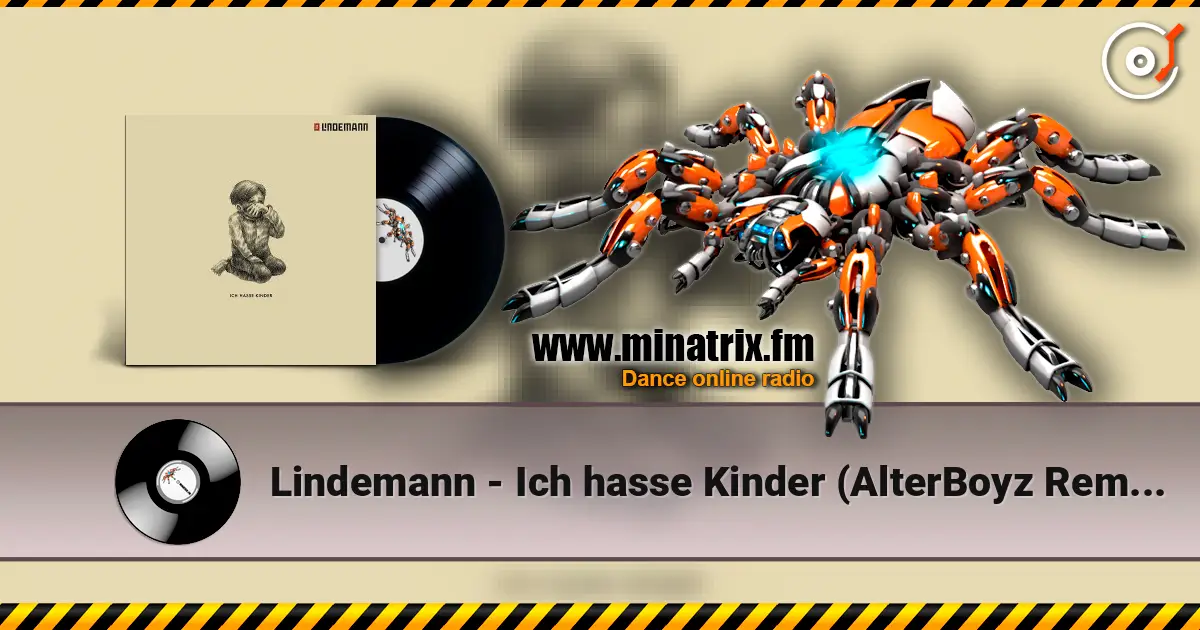 Lindemann - Ich hasse Kinder (AlterBoyz Remix) online in hoher Qualität hören | Minatrix.FM