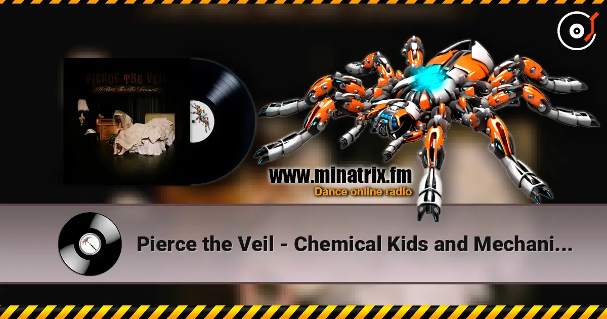 Pierce the Veil - Chemical Kids and Mechanical Brides online in hoher Qualität hören | Minatrix.FM