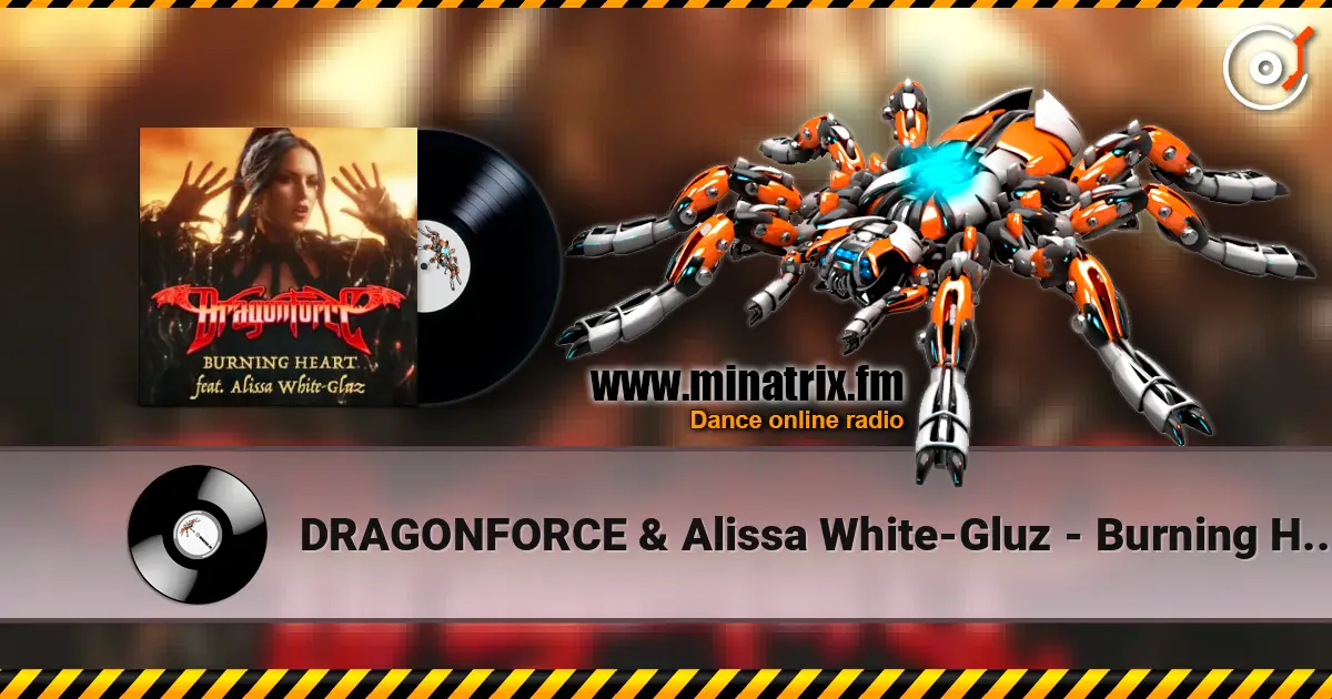 DRAGONFORCE & Alissa White-Gluz - Burning Heart online in hoher Qualität hören | Minatrix.FM