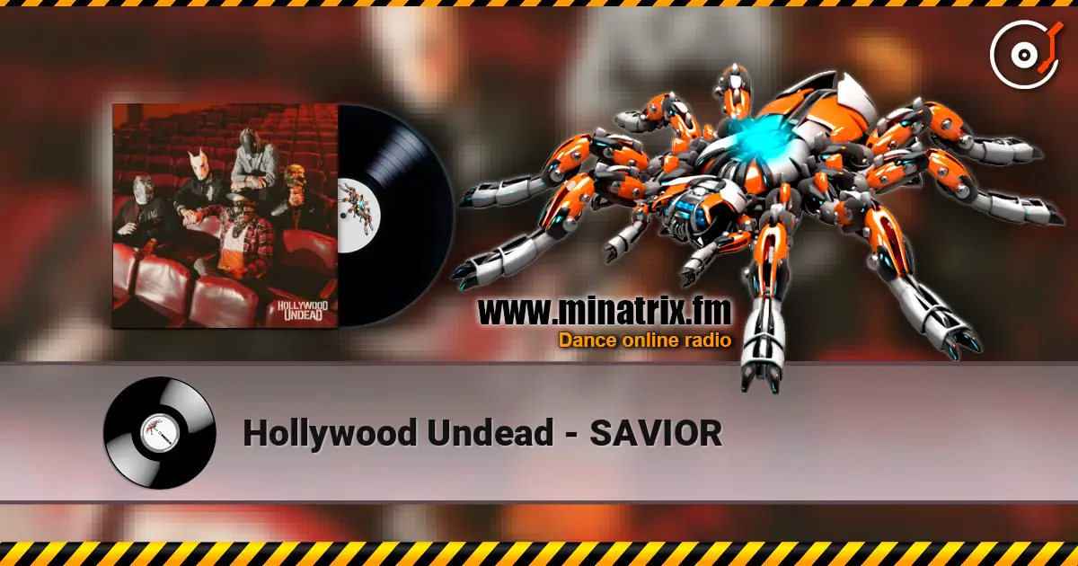 Hollywood Undead - SAVIOR online in hoher Qualität hören | Minatrix.FM