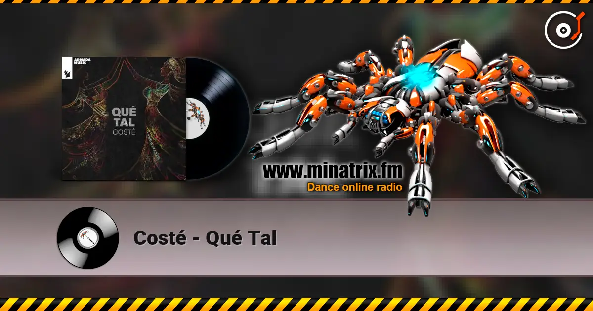 Costé - Qué Tal online in hoher Qualität hören | Minatrix.FM