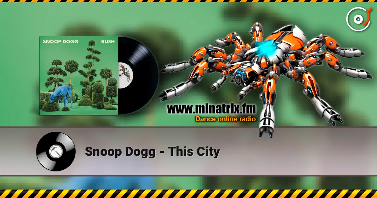 Snoop Dogg - This City online in hoher Qualität hören | Minatrix.FM