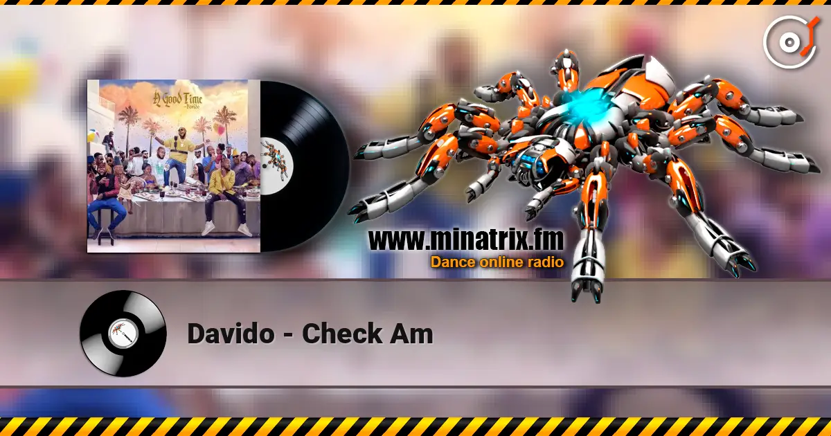 Davido - Check Am online in hoher Qualität hören | Minatrix.FM