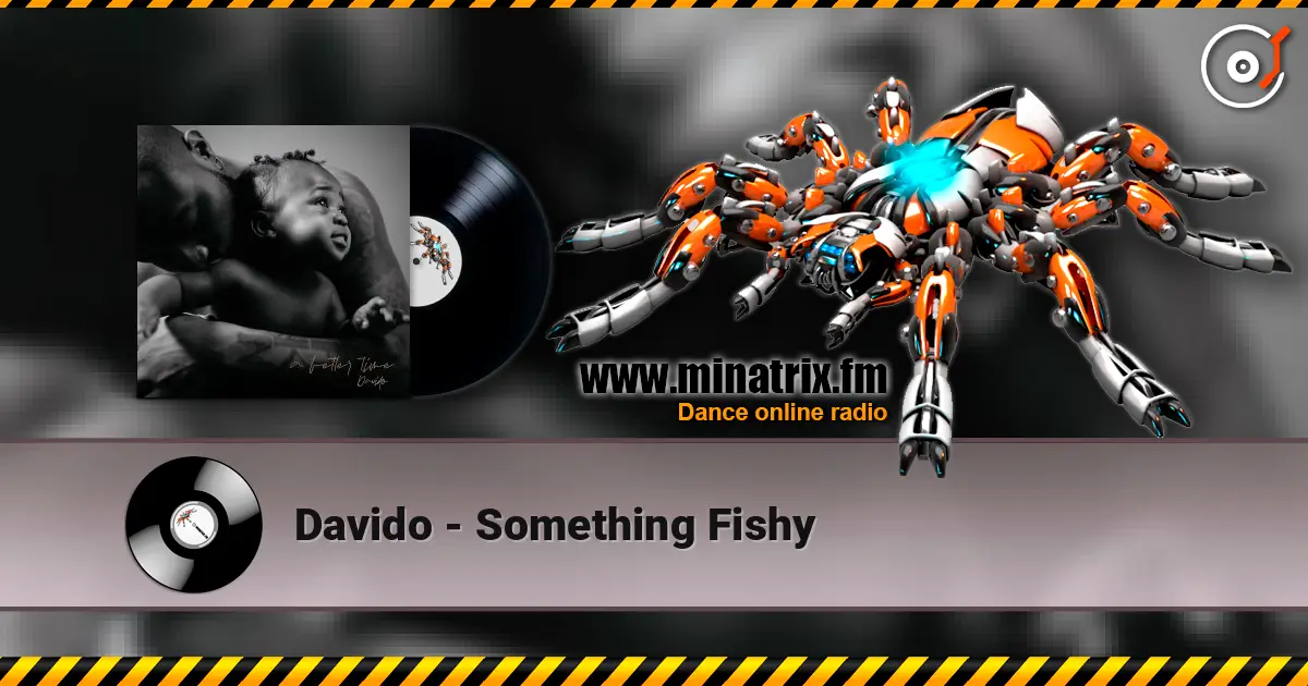 Davido - Something Fishy online in hoher Qualität hören | Minatrix.FM