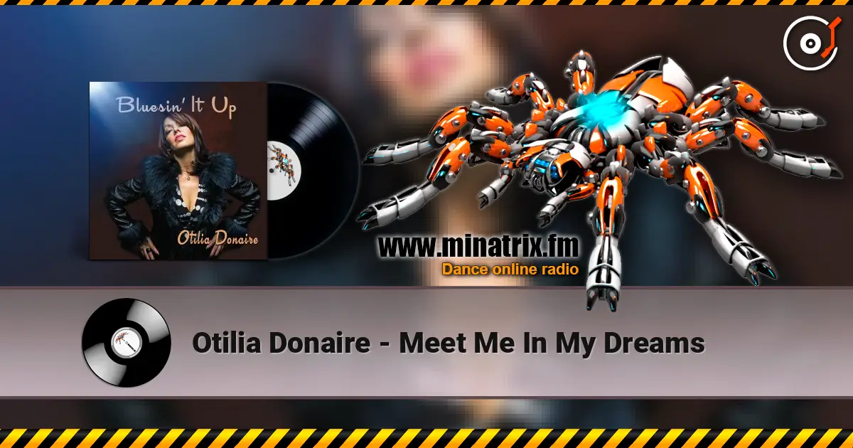Otilia Donaire - Meet Me In My Dreams online in hoher Qualität hören | Minatrix.FM
