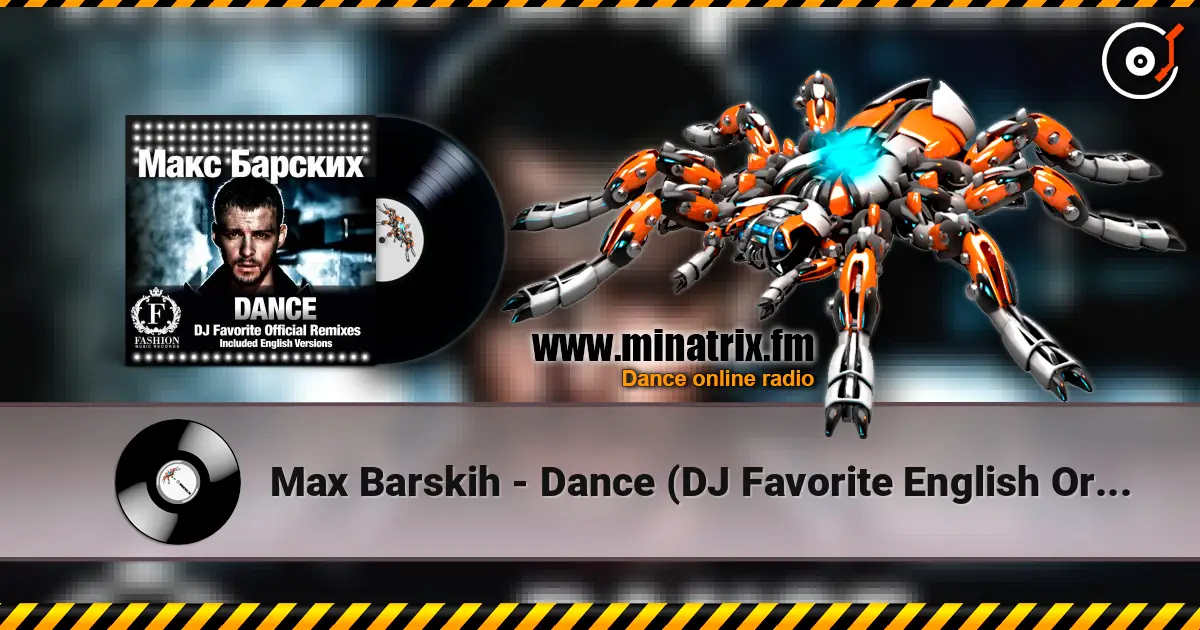 Max Barskih - Dance (DJ Favorite English Organ Club Mix) online in hoher Qualität hören | Minatrix.FM