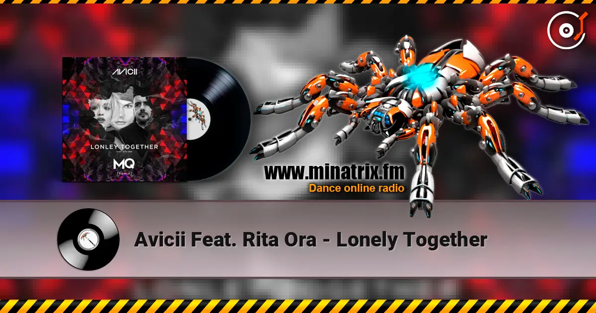 Avicii Feat. Rita Ora - Lonely Together online in hoher Qualität hören | Minatrix.FM