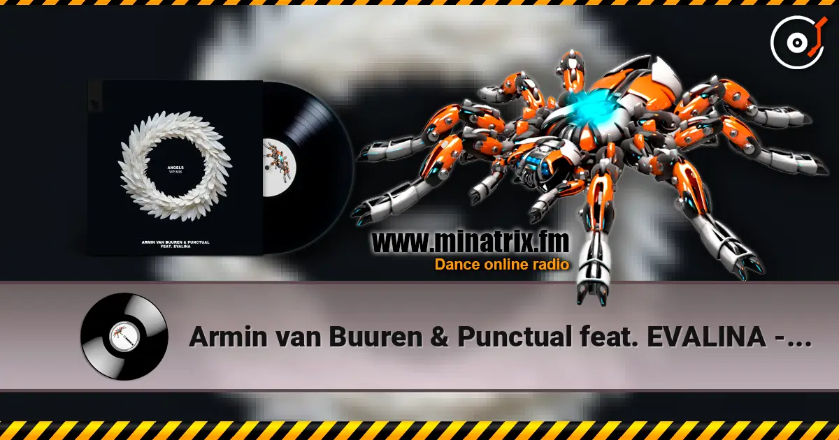 Armin van Buuren & Punctual feat. EVALINA - Angels (Extended Mix) online in hoher Qualität hören | Minatrix.FM