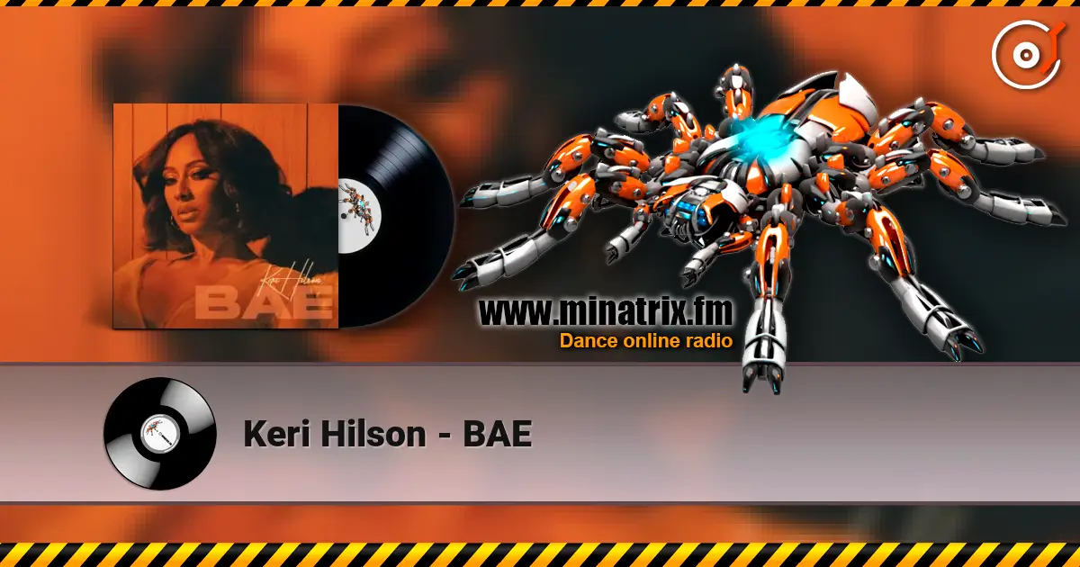Keri Hilson - BAE online in hoher Qualität hören | Minatrix.FM