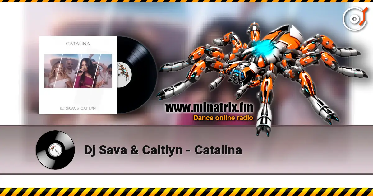 Dj Sava & Caitlyn - Catalina online in hoher Qualität hören | Minatrix.FM