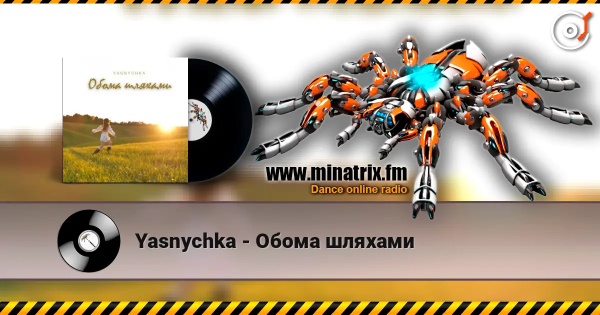 Yasnychka - Обома шляхами online in hoher Qualität hören | Minatrix.FM