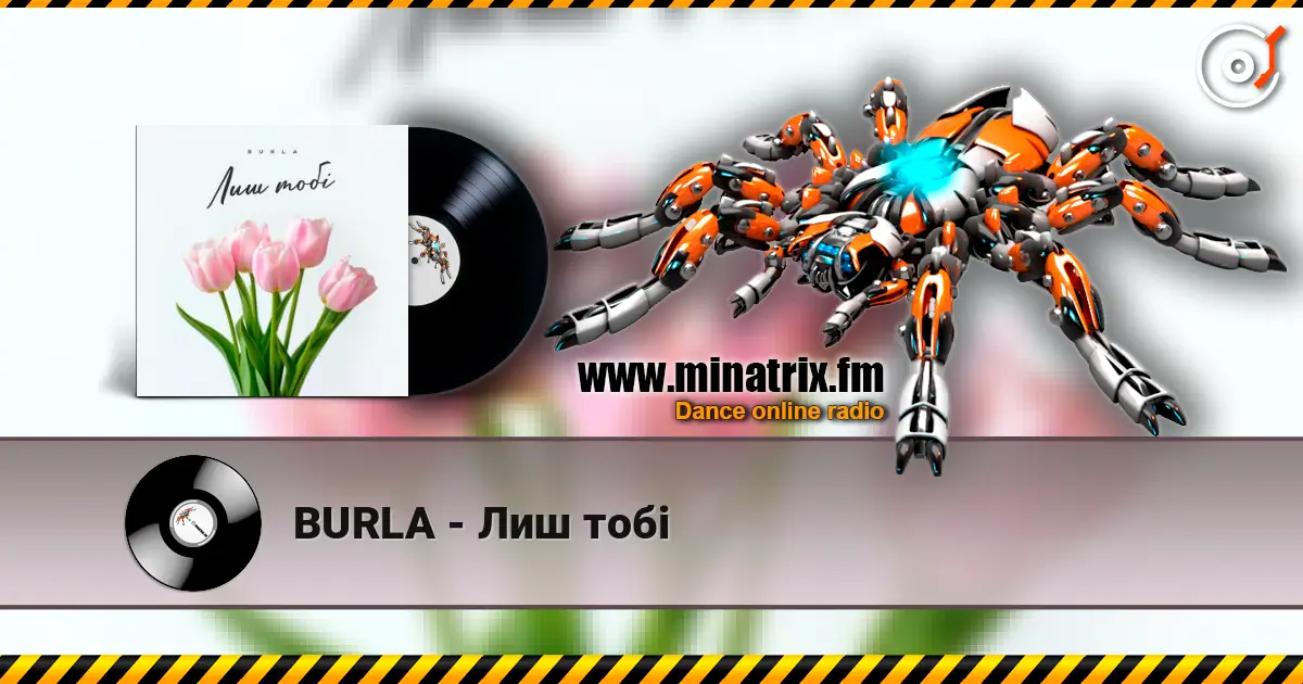 BURLA - Лиш тобі online in hoher Qualität hören | Minatrix.FM