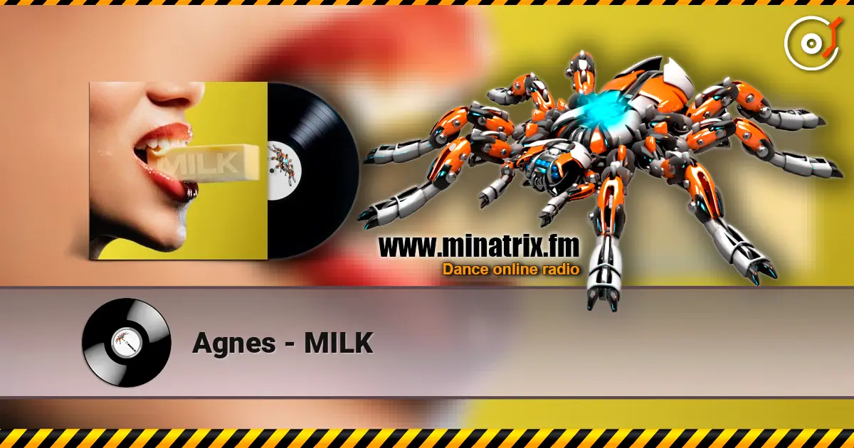 Agnes - MILK online in hoher Qualität hören | Minatrix.FM