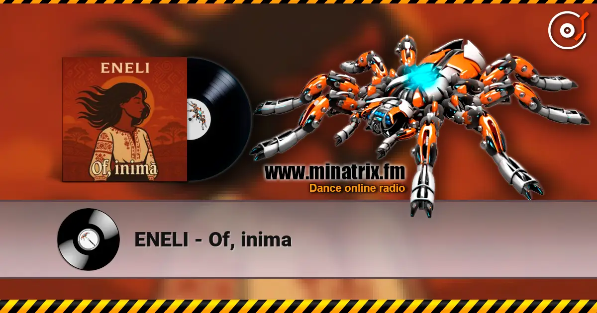 ENELI - Of, inima online in hoher Qualität hören | Minatrix.FM