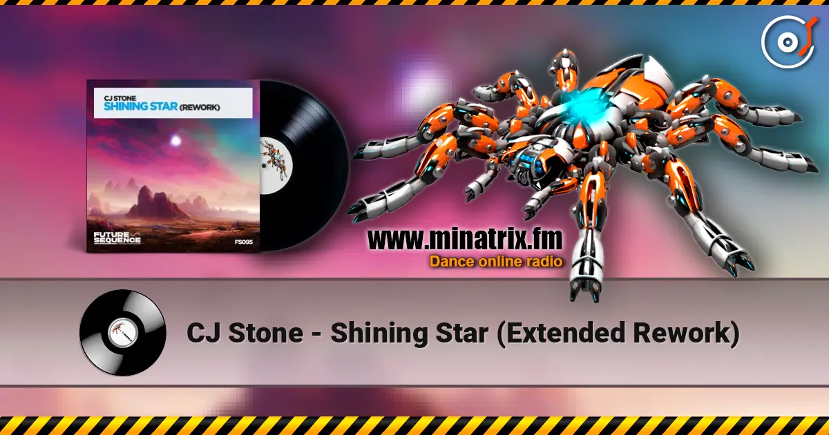 CJ Stone - Shining Star (Extended Rework) online in hoher Qualität hören | Minatrix.FM