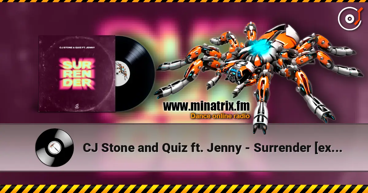 CJ Stone and Quiz ft. Jenny - Surrender [extended mix] online in hoher Qualität hören | Minatrix.FM
