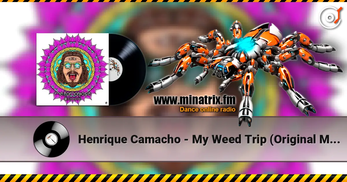 Henrique Camacho - My Weed Trip (Original Mix) online in hoher Qualität hören | Minatrix.FM