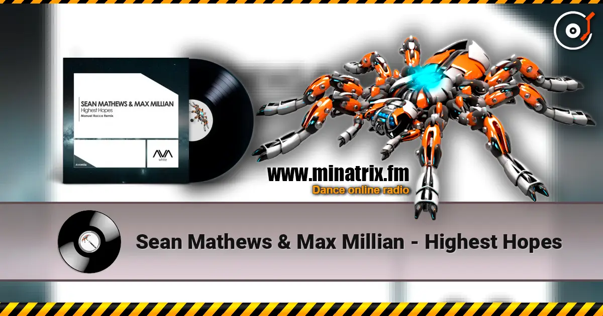 Sean Mathews & Max Millian - Highest Hopes online in hoher Qualität hören | Minatrix.FM