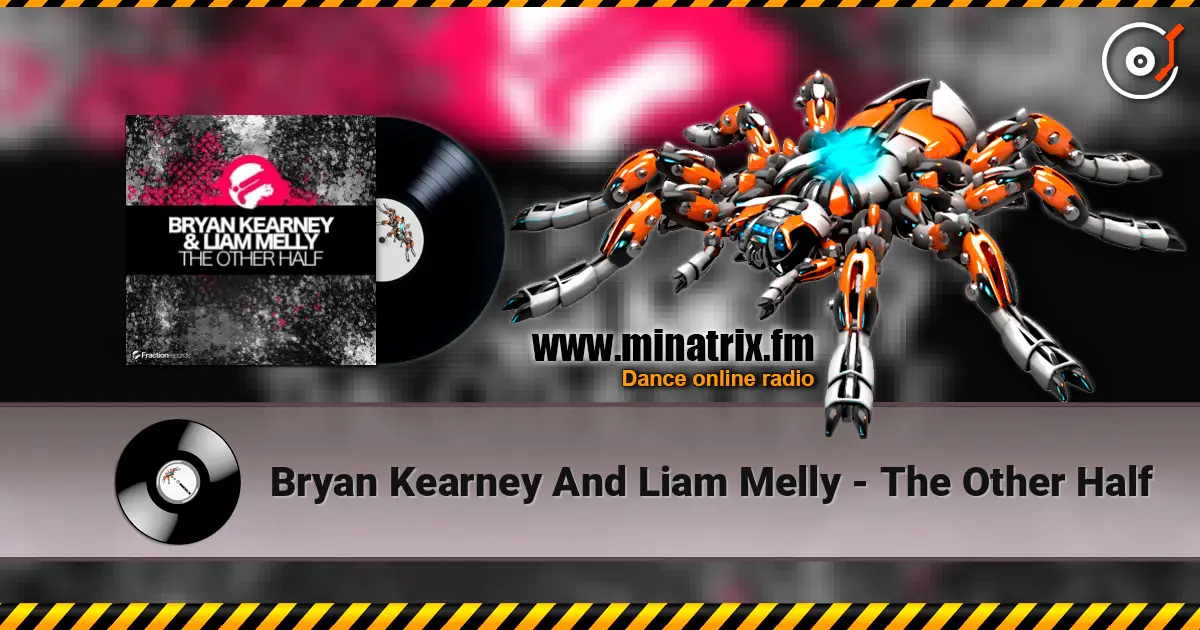 Bryan Kearney And Liam Melly - The Other Half online in hoher Qualität hören | Minatrix.FM