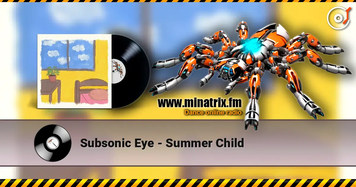 Subsonic Eye - Summer Child online in hoher Qualität hören | Minatrix.FM