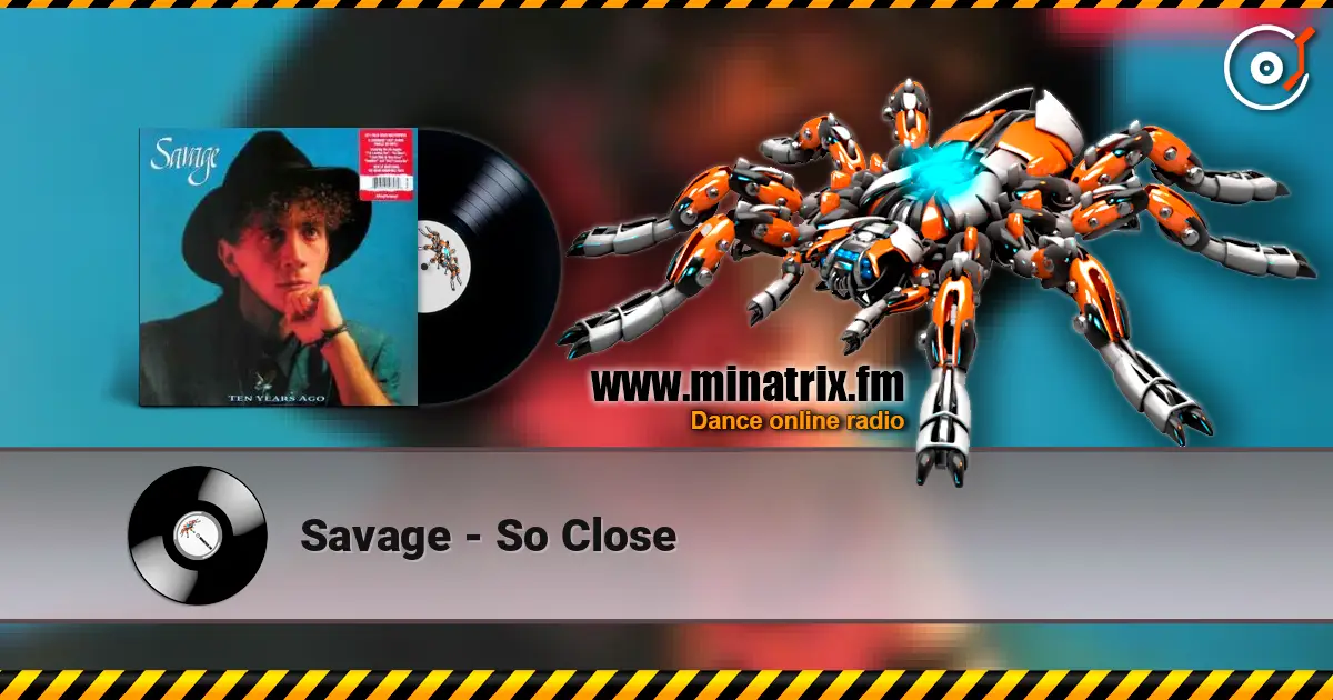 Savage - So Close online in hoher Qualität hören | Minatrix.FM