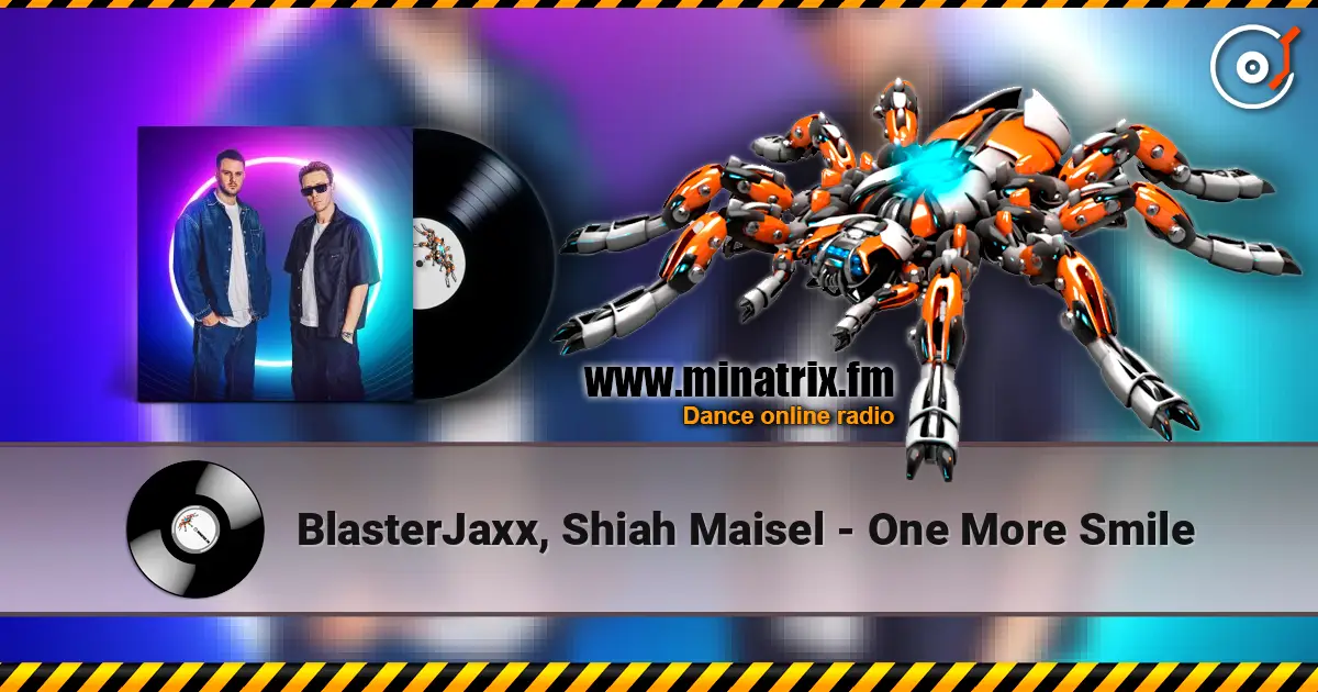 BlasterJaxx, Shiah Maisel - One More Smile online in hoher Qualität hören | Minatrix.FM