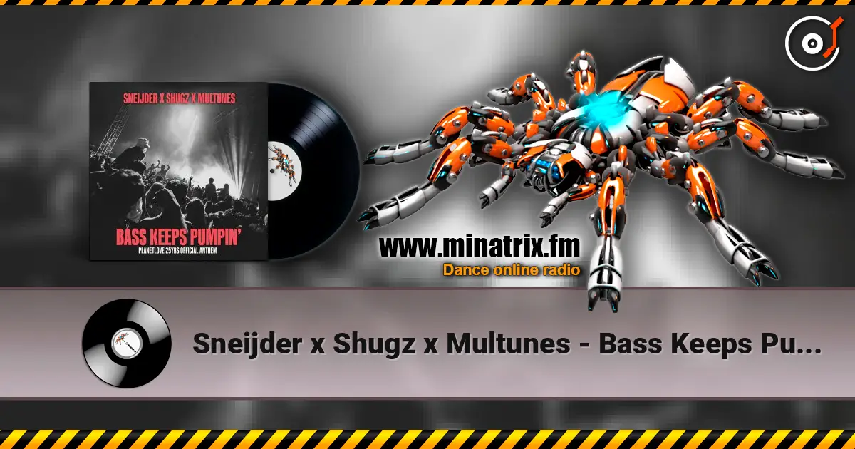 Sneijder x Shugz x Multunes - Bass Keeps Pumpin' online in hoher Qualität hören | Minatrix.FM