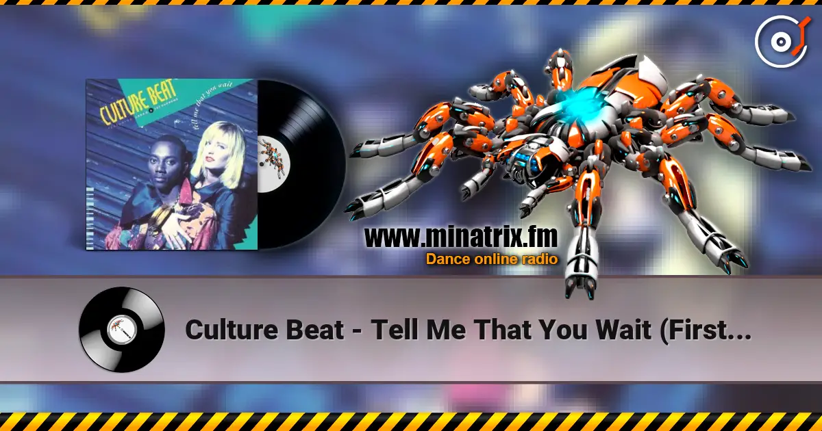 Culture Beat - Tell Me That You Wait (First Class Mix) online in hoher Qualität hören | Minatrix.FM