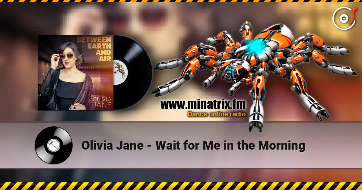 Olivia Jane - Wait for Me in the Morning online in hoher Qualität hören | Minatrix.FM