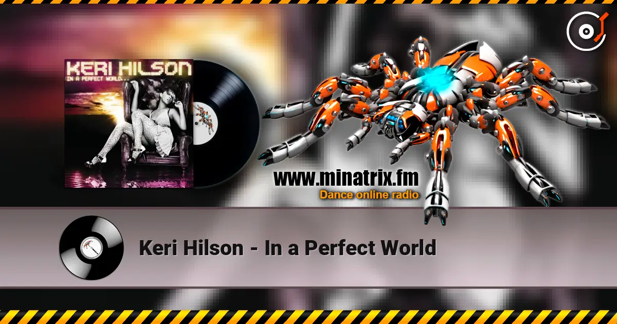 Keri Hilson - In a Perfect World online in hoher Qualität hören | Minatrix.FM