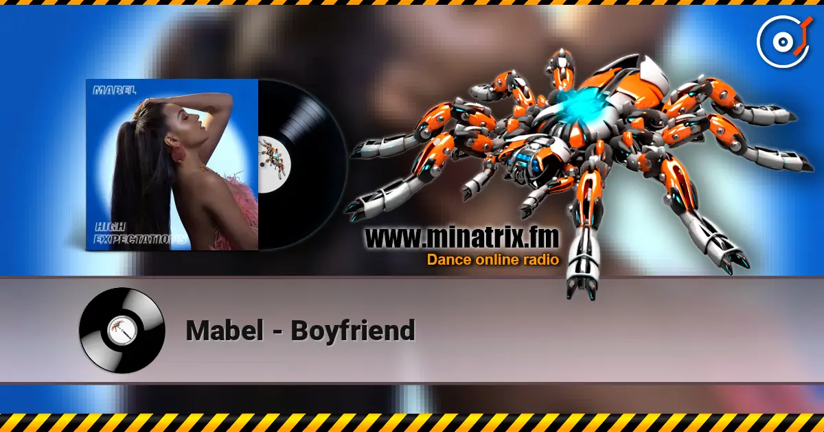 Mabel - Boyfriend online in hoher Qualität hören | Minatrix.FM