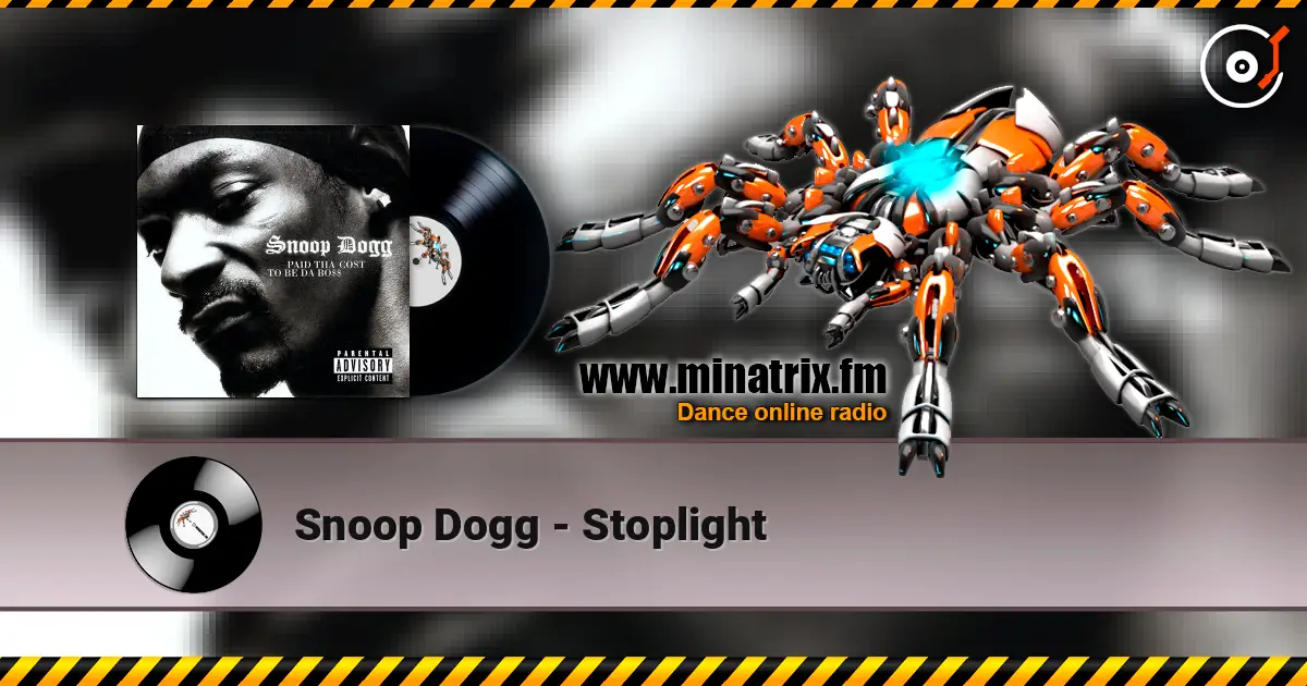 Snoop Dogg - Stoplight online in hoher Qualität hören | Minatrix.FM