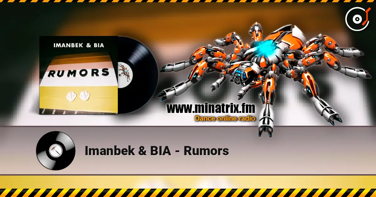 Imanbek & BIA - Rumors online in hoher Qualität hören | Minatrix.FM