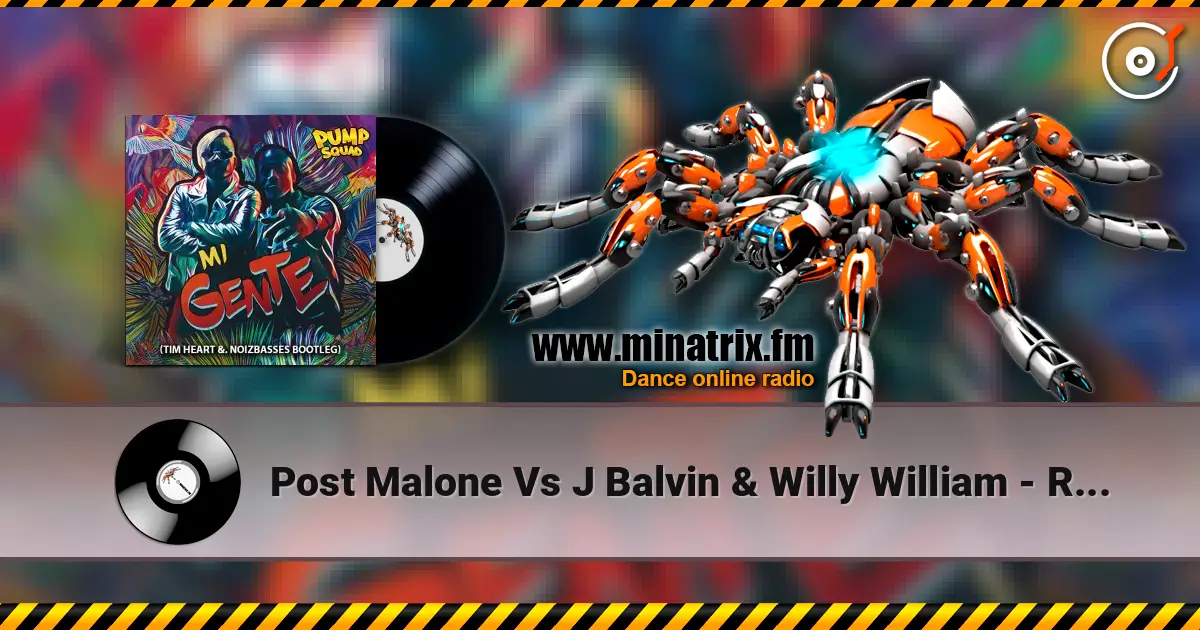 Post Malone Vs J Balvin & Willy William - Rockstar Vs Mi Gente online in hoher Qualität hören | Minatrix.FM