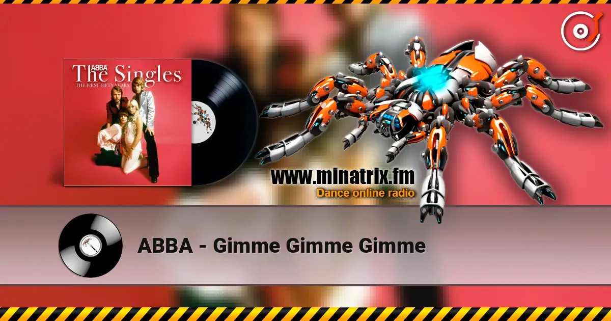 ABBA - Gimme Gimme Gimme online in hoher Qualität hören | Minatrix.FM