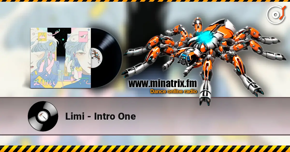 Limi - Intro One online in hoher Qualität hören | Minatrix.FM